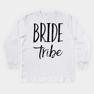 Bride Tribe, getting married, bridesmaid shirts Kids Long Sleeve T-Shirt